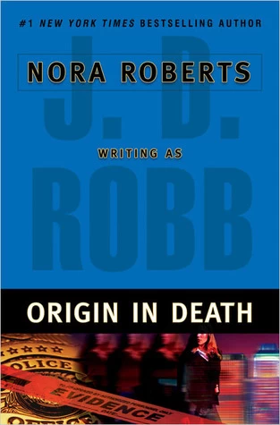 Origin in Death (In Death #21) by J. D. Robb