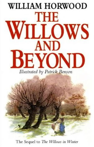 The Willows and Beyond (The Wind in the Willows Sequels #3) by William Horwood