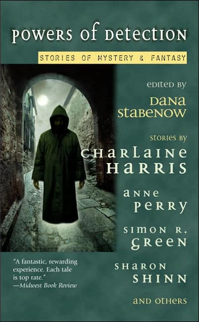 Powers of Detection: Stories of Mystery & Fantasy by Dana Stabenow