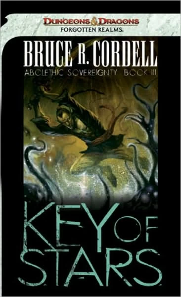Key of Stars (Forgotten Realms: Abolethic Sovereignty #3) by Bruce R. Cordell