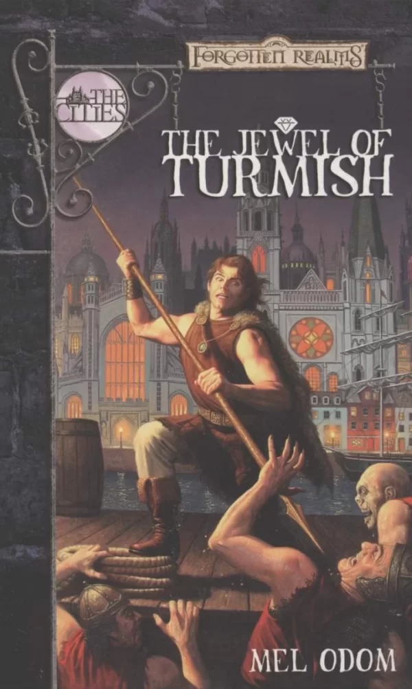 The Jewel of Turmish (Forgotten Realms: The Cities #3) by Mel Odom