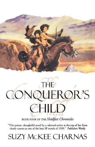 The Conqueror's Child (The Holdfast Chronicles #4) by Suzy McKee Charnas