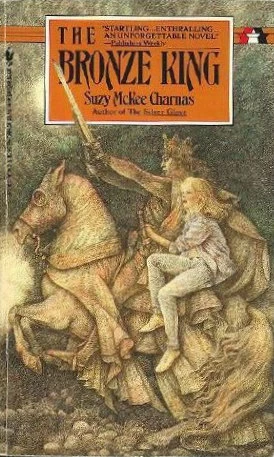 The Bronze King (Sorcery Hill #1) by Suzy McKee Charnas