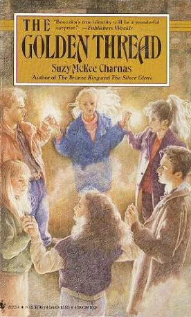 The Golden Thread (Sorcery Hill #3) by Suzy McKee Charnas