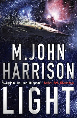 Light (Kefahuchi Tract Trilogy #1) by M. John Harrison