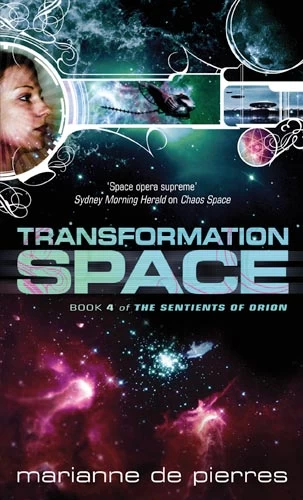 Transformation Space (The Sentients of Orion #4) by Marianne de Pierres