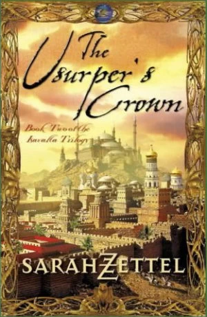 The Usurper's Crown (Isavalta #2) by Sarah Zettel