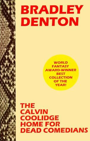 The Calvin Coolidge Home for Dead Comedians