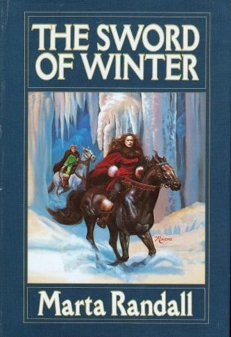 The Sword of Winter by Marta Randall