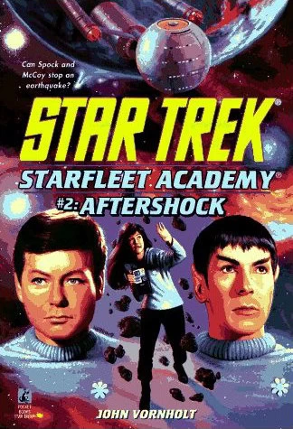 Aftershock (Star Trek: Starfleet Academy #2) by John Vornholt