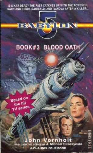 Blood Oath (Babylon 5 #3) by John Vornholt
