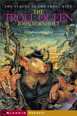 The Troll Queen (The Troll King Trilogy #2) by John Vornholt
