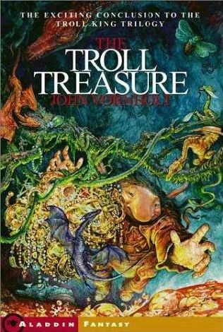 The Troll Treasure (The Troll King Trilogy #3) by John Vornholt