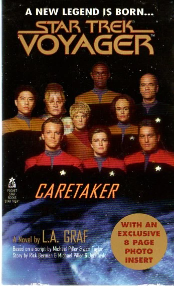 Caretaker (Star Trek: Voyager (numbered novels) #1) by L. A. Graf