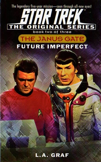 Future Imperfect (Star Trek: The Janus Gate #2) by L. A. Graf