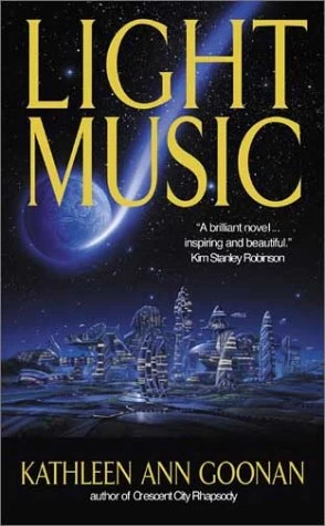 Light Music (Nanotech Cycle #4) by Kathleen Ann Goonan