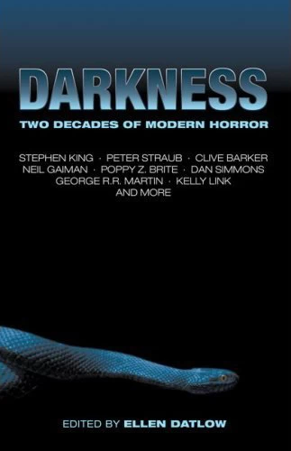 Darkness: Two Decades of Modern Horror by Ellen Datlow