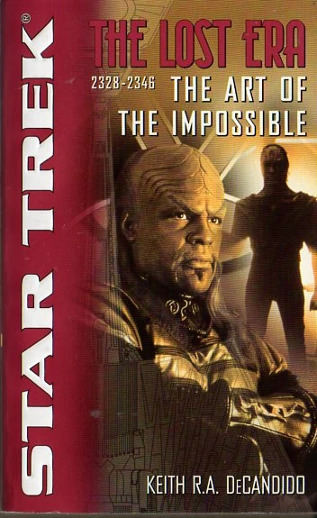 The Art of the Impossible (Star Trek: The Lost Era) by Keith R. A. DeCandido