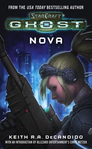 Nova (StarCraft: Ghost) by Keith R. A. DeCandido