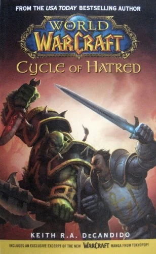 Cycle of Hatred (WarCraft: World of WarCraft) by Keith R. A. DeCandido