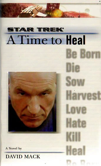 A Time to Heal (Star Trek: The Next Generation: A Time to... #8) by David Mack