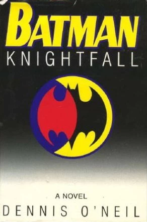 Batman: Knightfall (Batman) by Dennis O'Neil