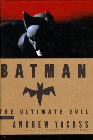 Batman: The Ultimate Evil (Batman) by Andrew Vachss