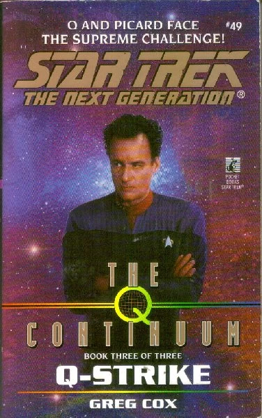 Q-Strike (Star Trek: The Next Generation (numbered novels) #49) by Greg Cox