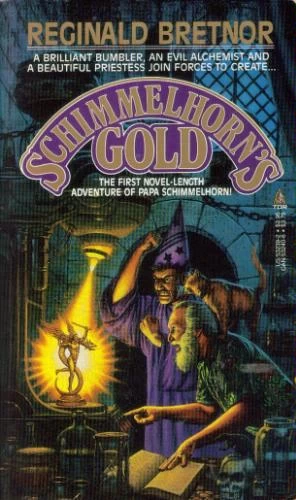 Schimmelhorn's Gold (Papa Schimmelhorn) by Reginald Bretnor