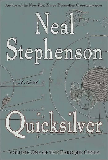 Quicksilver (The Baroque Cycle #1) by Neal Stephenson