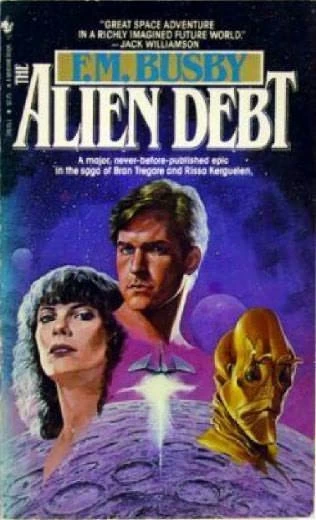 The Alien Debt (Hulzein #2) by F. M. Busby