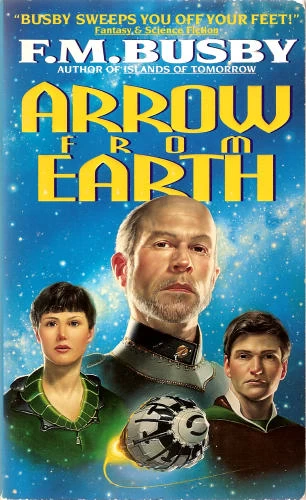Arrow from Earth (Slow Freight #3) by F. M. Busby