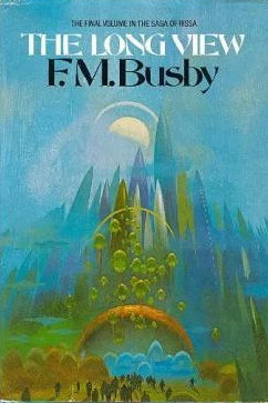 The Long View (Rissa Kerguelen #2) by F. M. Busby