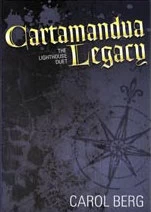 Cartamandua Legacy (The Lighthouse Duet) by Carol Berg