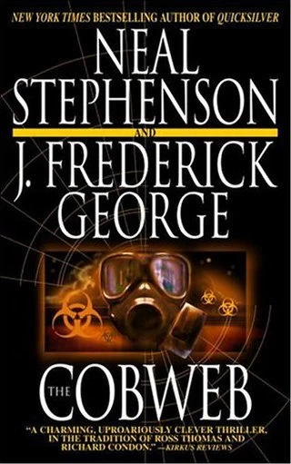 Cobweb by Neal Stephenson, J. Frederick George