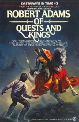 Of Quests and Kings (Castaways in Time #3) by Robert Adams