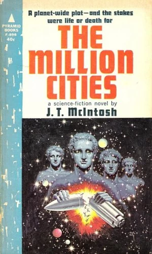 The Million Cities by J. T. McIntosh