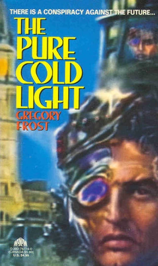The Pure Cold Light by Gregory Frost