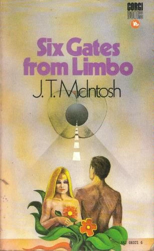 Six Gates from Limbo by J. T. McIntosh