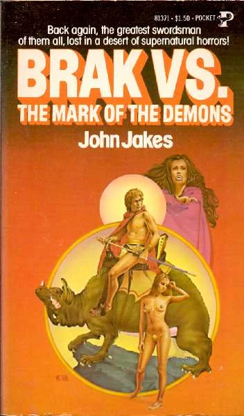 Brak the Barbarian: The Mark of the Demons (Brak the Barbarian #3) by John Jakes