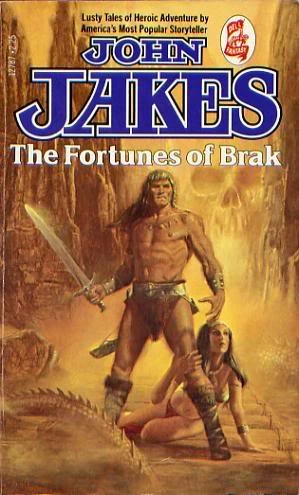 The Fortunes of Brak (Brak the Barbarian #5) by John Jakes