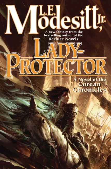 Lady-Protector (Corean Chronicles #8) by L. E. Modesitt, Jr.