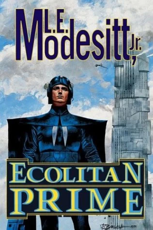 Ecolitan Prime (The Ecolitan Institute (omnibus editions) #2) by L. E. Modesitt, Jr.