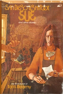 San Diego Lightfoot Sue and Other Stories by Tom Reamy