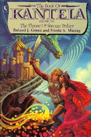 The Book of Kantela (The Throne of Sherran #1) by Roland J. Green, Frieda A. Murray