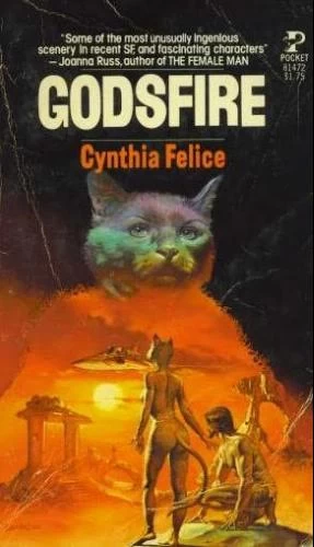 Godsfire by Cynthia Felice