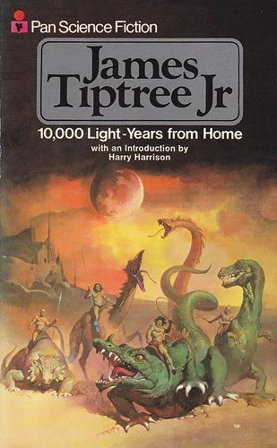 Ten Thousand Light-Years from Home by James Tiptree Jr.