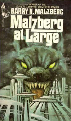 Malzberg at Large by Barry N. Malzberg