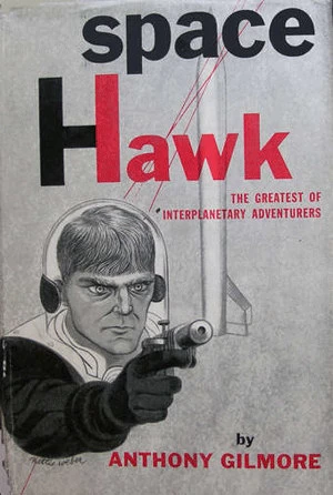 Space Hawk: The Greatest of Interplanetary Adventurers