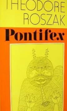 Pontifex by Theodore Roszak